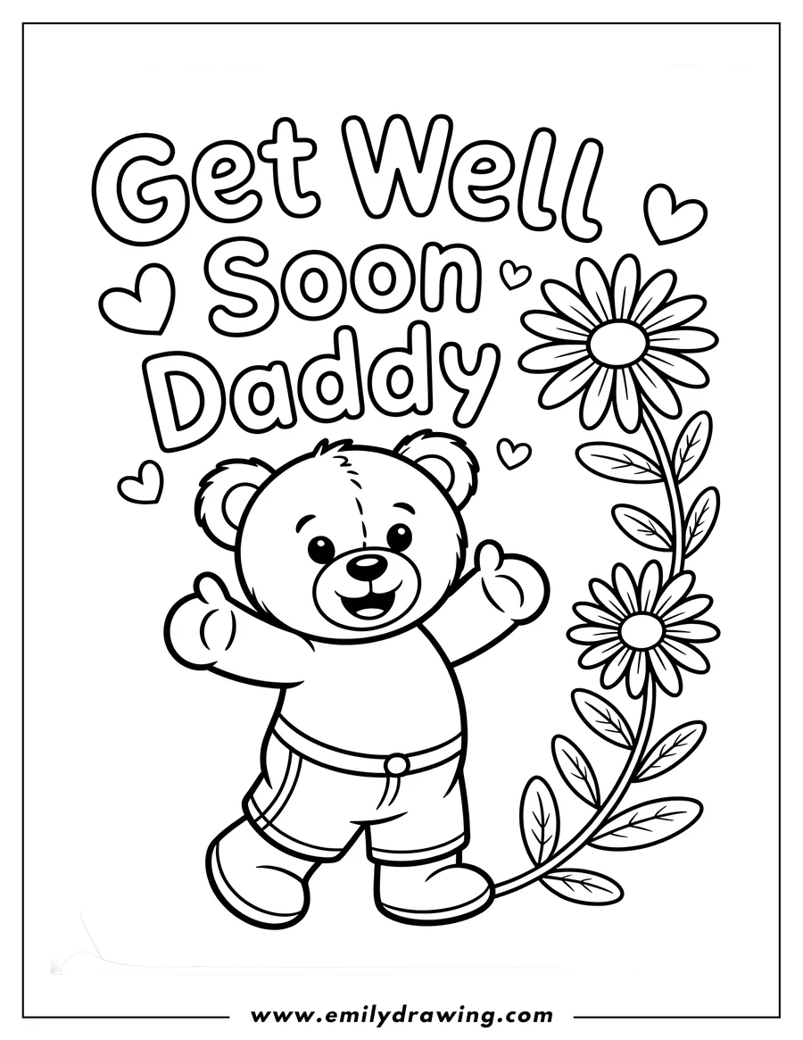 Line art of a cheerful bear with the message 'Get Well Soon Daddy' and decorative flowers.