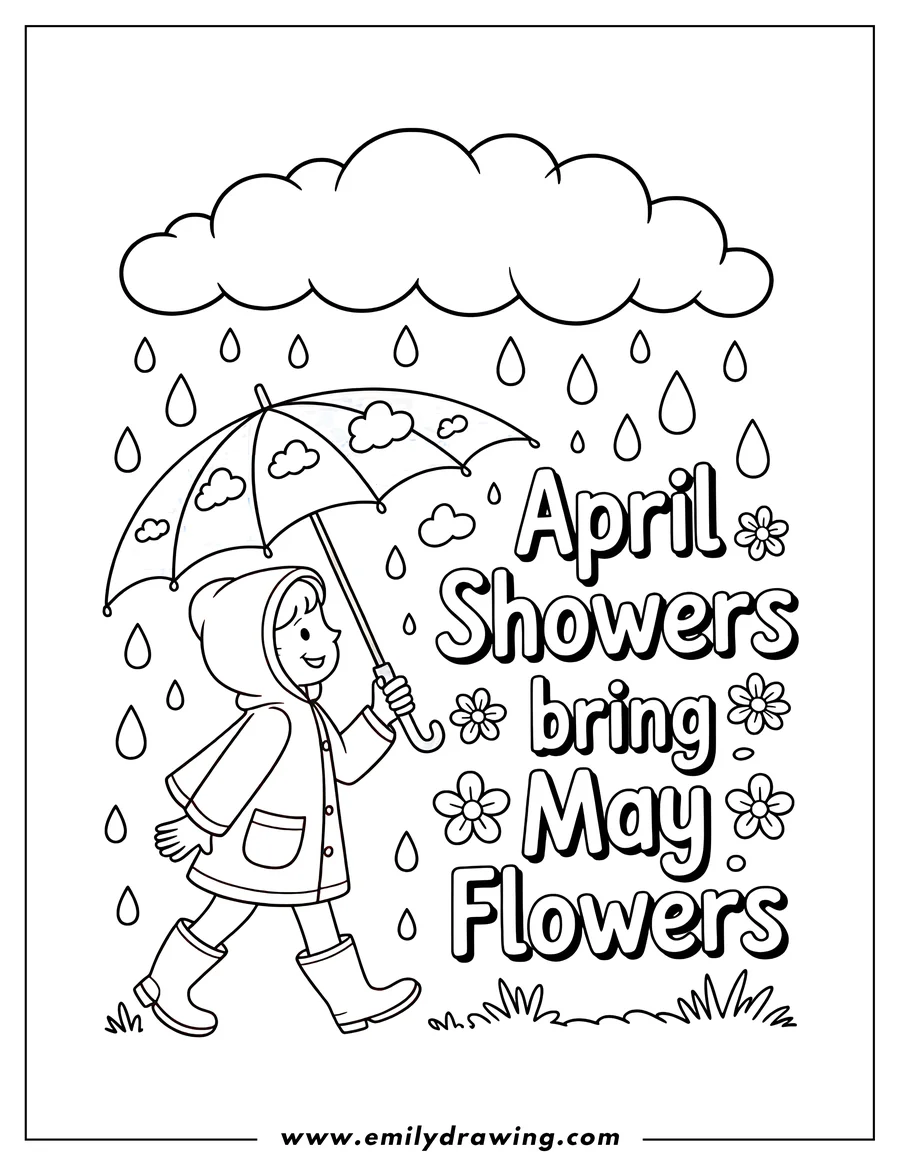 Outline of a child wearing a raincoat and boots, holding an umbrella with cloud designs while walking in the rain. The phrase 'April Showers bring May Flowers' is written near them.