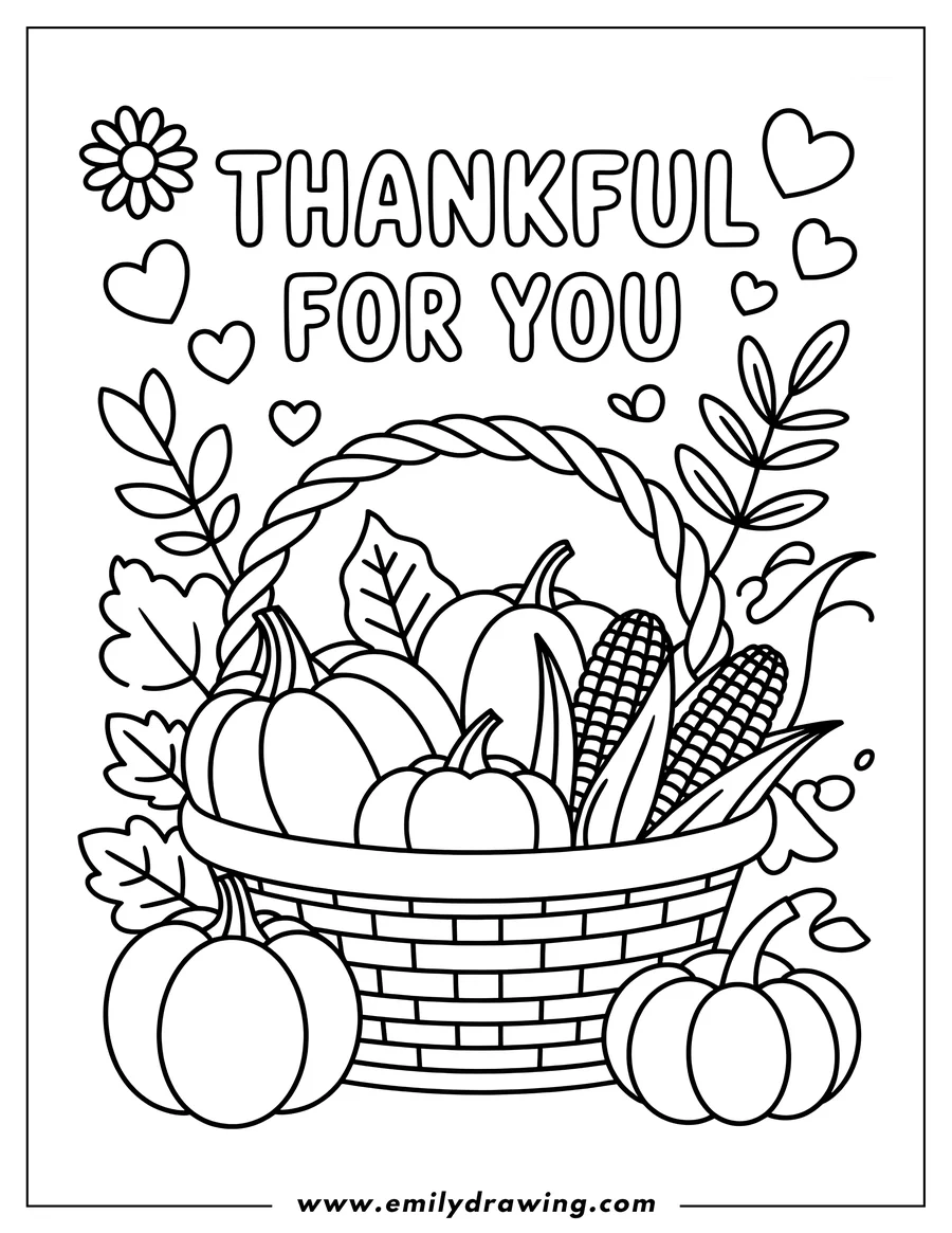 Outline of a basket filled with pumpkins, corn, and autumn leaves. The words 'Thankful For You' appear above the basket.