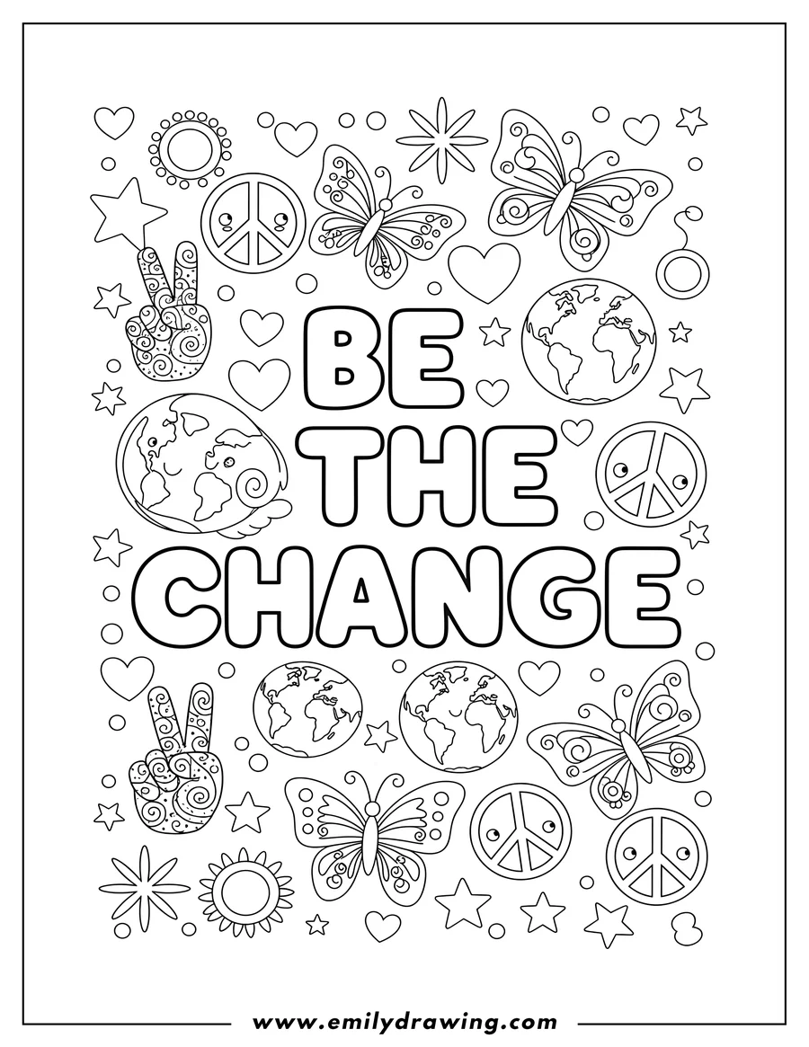 Free to print drawing of BE THE CHANGE words surrounded by peace symbols, globes, and decorative butterfly shapes