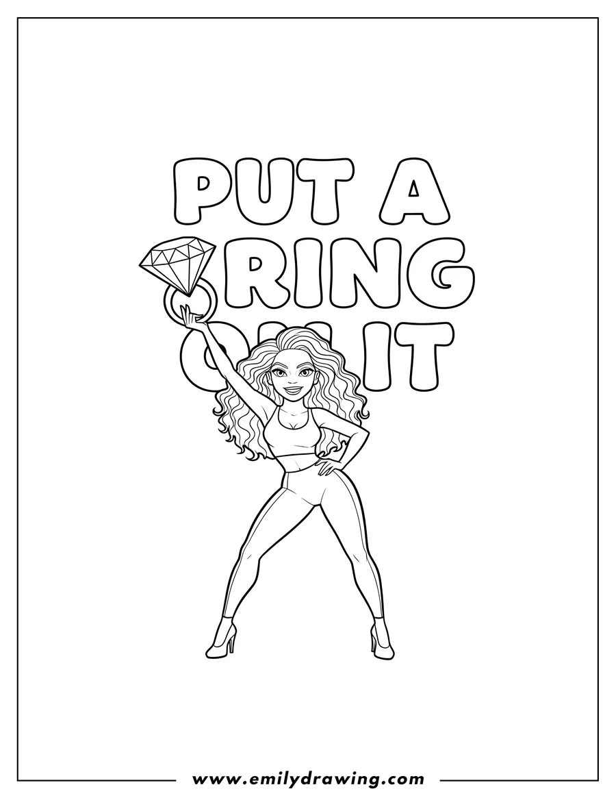 Black and white line art of beyonce in a 'Single Ladies' dance pose and tank top, holding a giant diamond ring, with 'PUT A RING ON IT' text