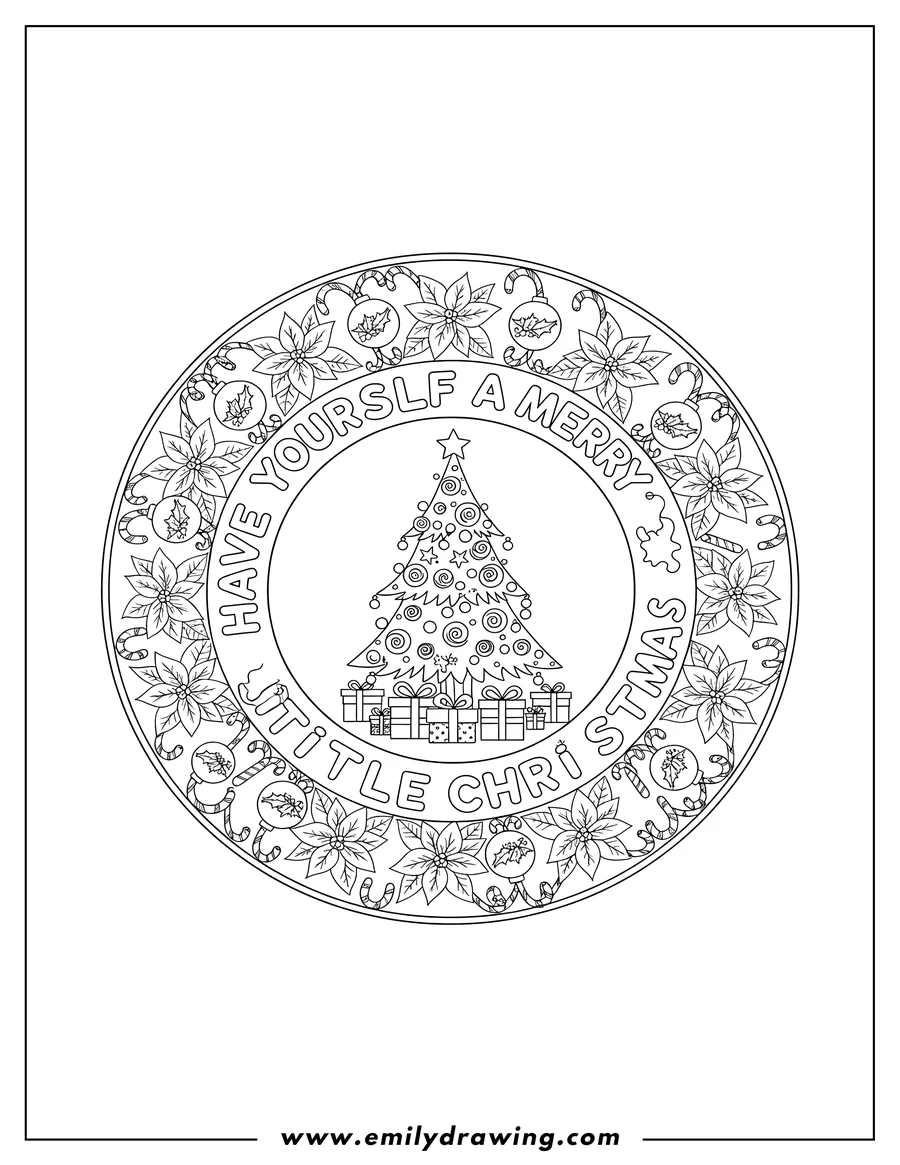 Simple sketch of christmas Mandala with Have Yourself a Merry Little Christmas text, a decorated tree, presents, a poinsettia, a candy cane, and hanging ornaments with holly to color