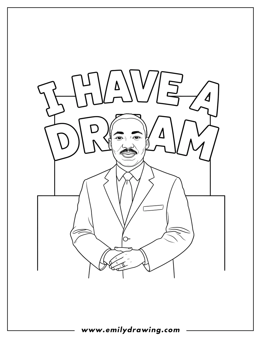 Printable coloring page of martin Luther King Jr. in a suit with clasped hands, with I Have a Dream words behind him, coloring page