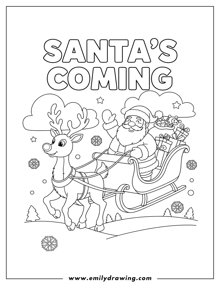 Clean line drawing: santa in a sleigh pulled by Rudolph, with SANTA'S COMING text