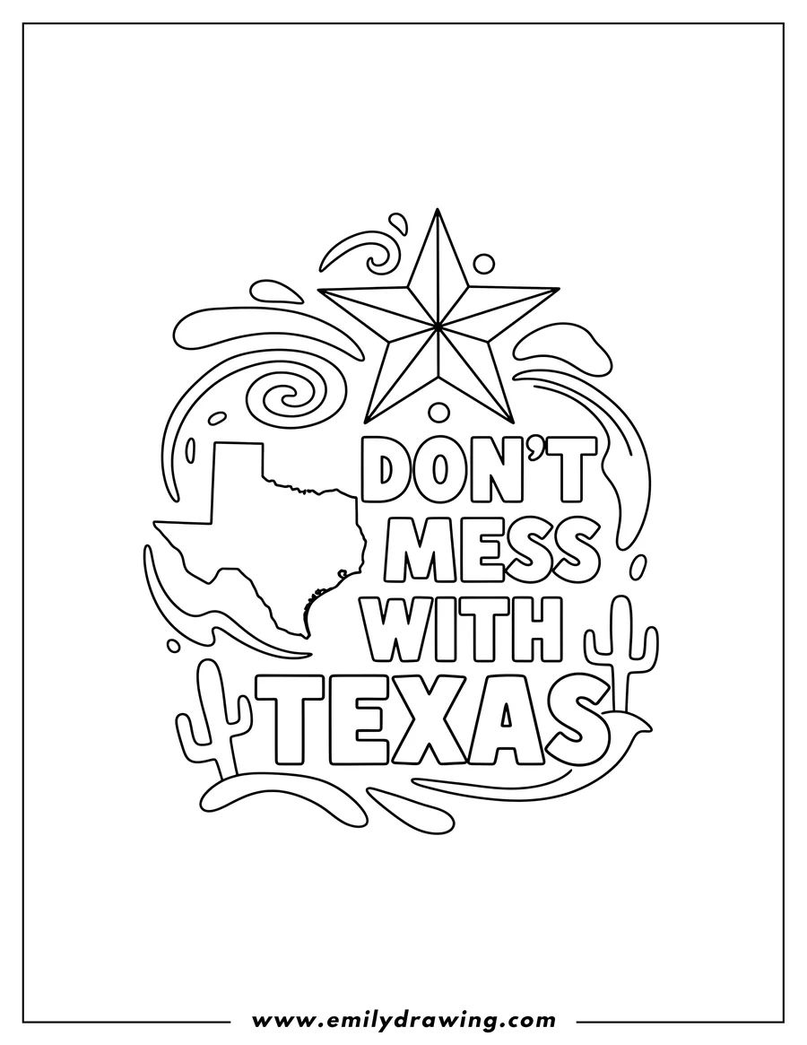 Printable line art of don T Mess With Texas text with a star and a Texas state outline