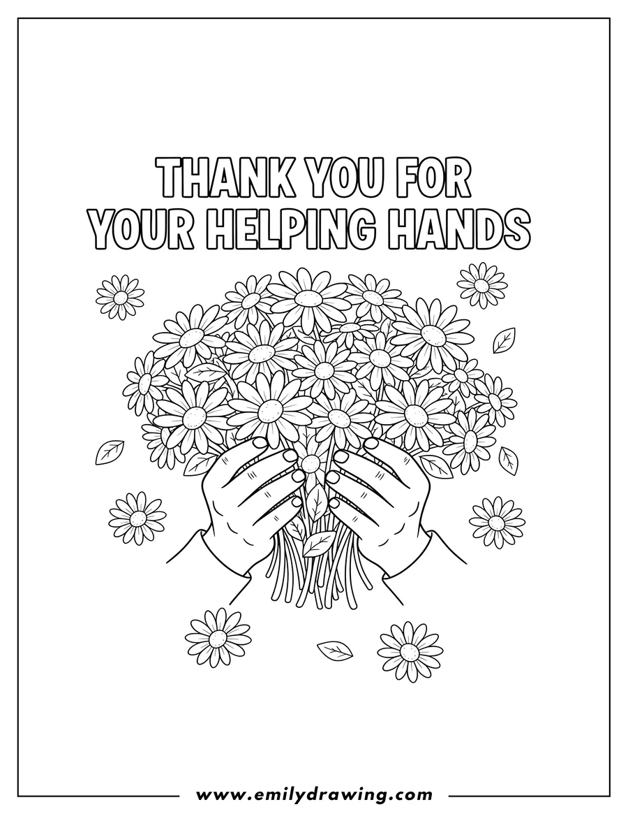 Downloadable coloring page of thank You for your helping hands coloring page, with hands holding bouquets of daisies