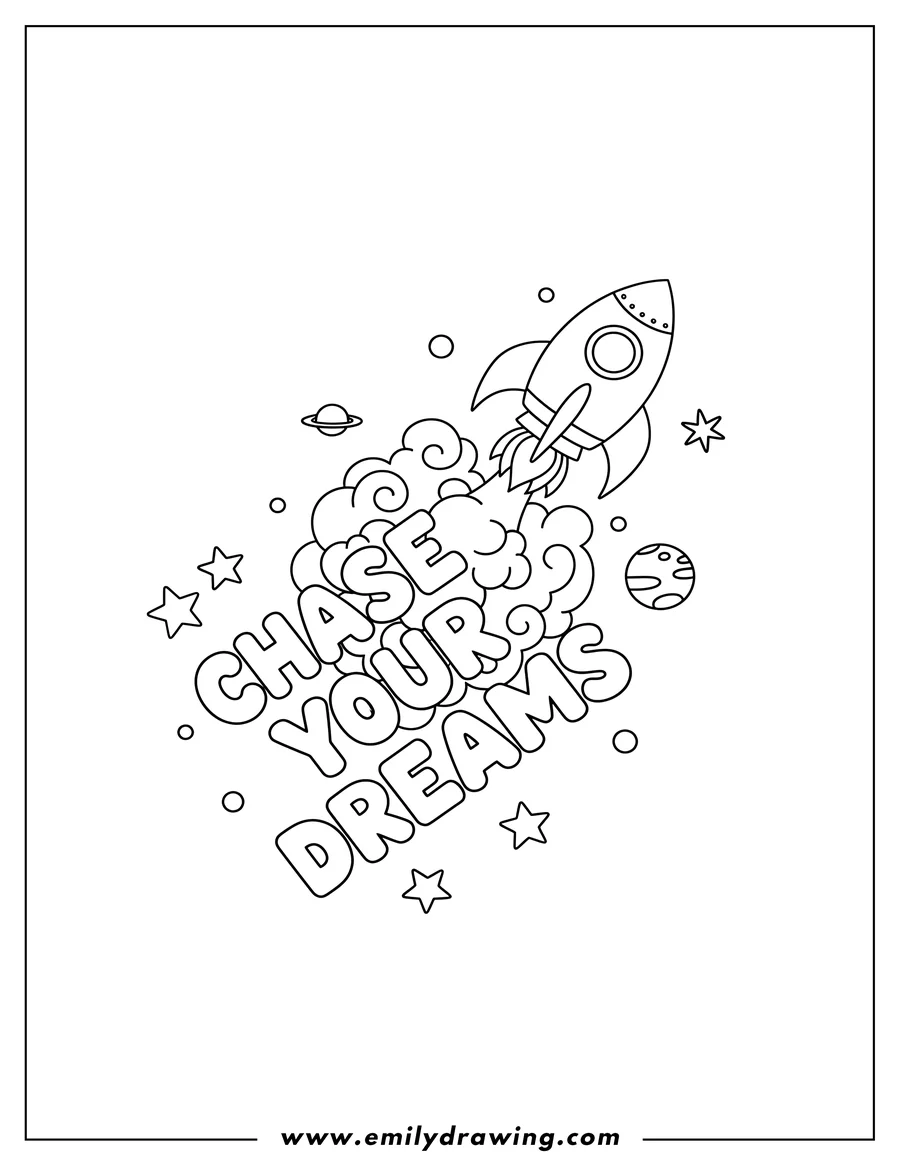 Free to print drawing of tilted 'Chase Your Dreams' text with a flying rocket, smoke trail, and stars