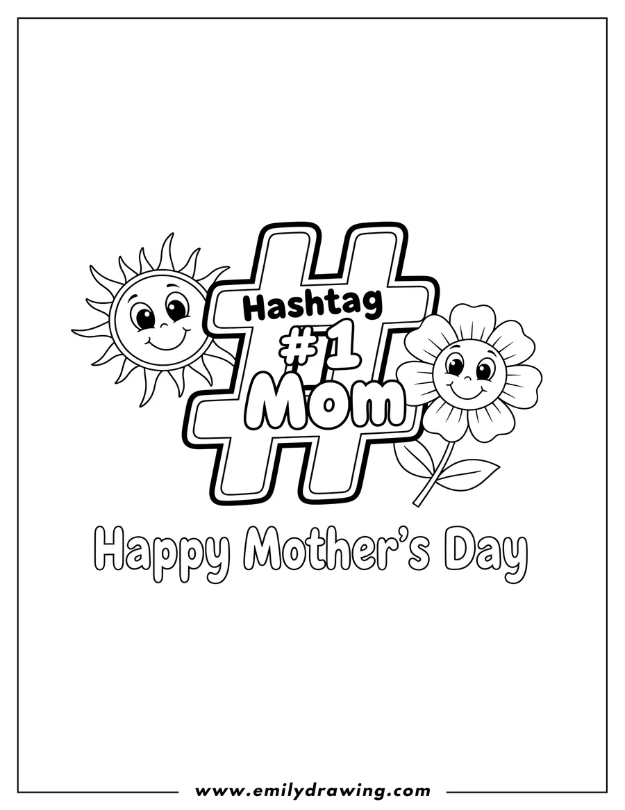 Coloring sheet featuring hashtag #1 Mom with a smiling sun, a smiling flower, and a 'Happy Mother's Day' message