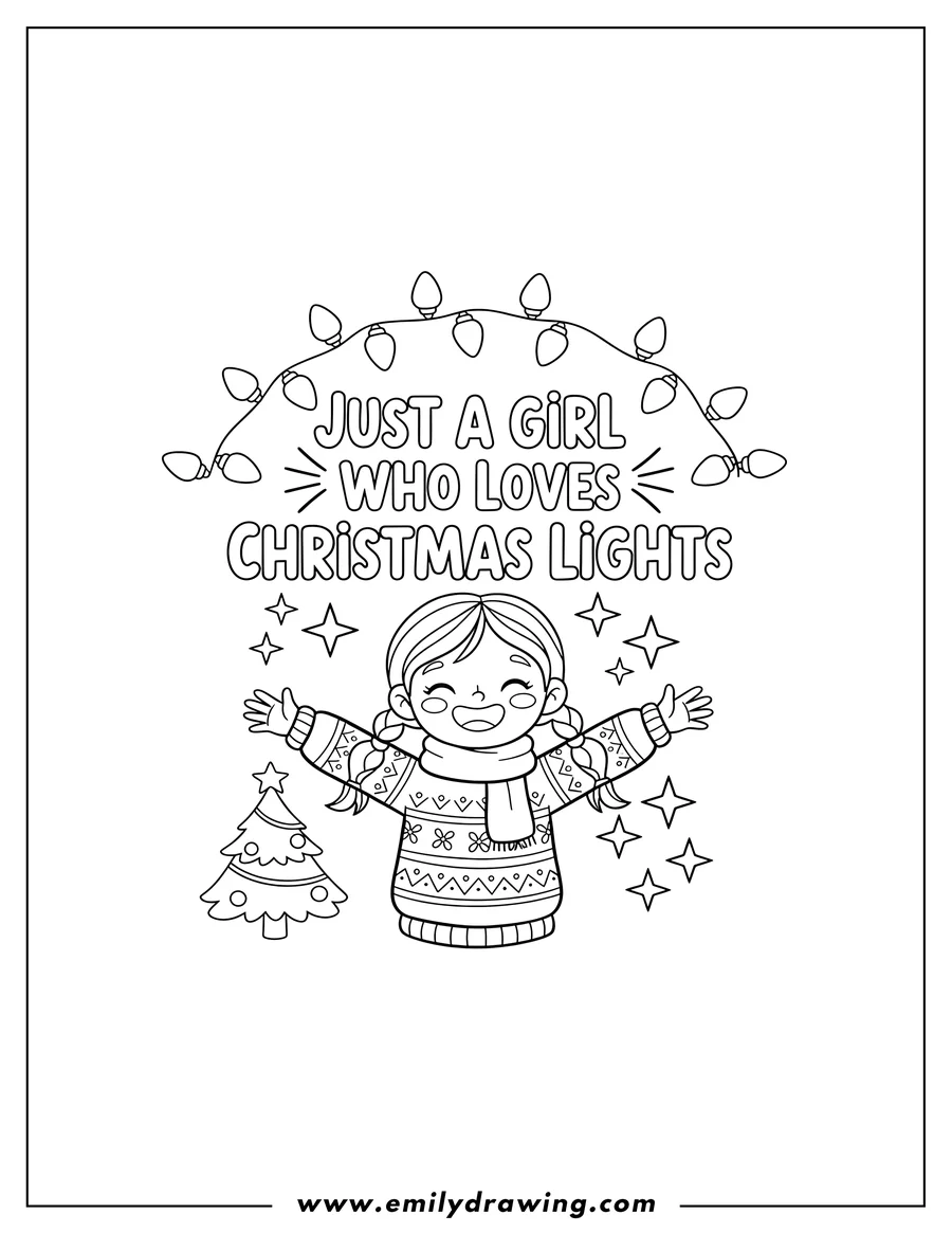 Doodle style coloring picture of christmas coloring page featuring the phrase 'Just a Girl Who Loves Christmas Lights' framed by a string of holiday lights, a small Christmas tree, and twinkling stars