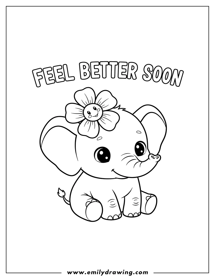 Full page coloring image of cute Chibi Elephant sitting with a flower on its head, with Feel Better Soon Words