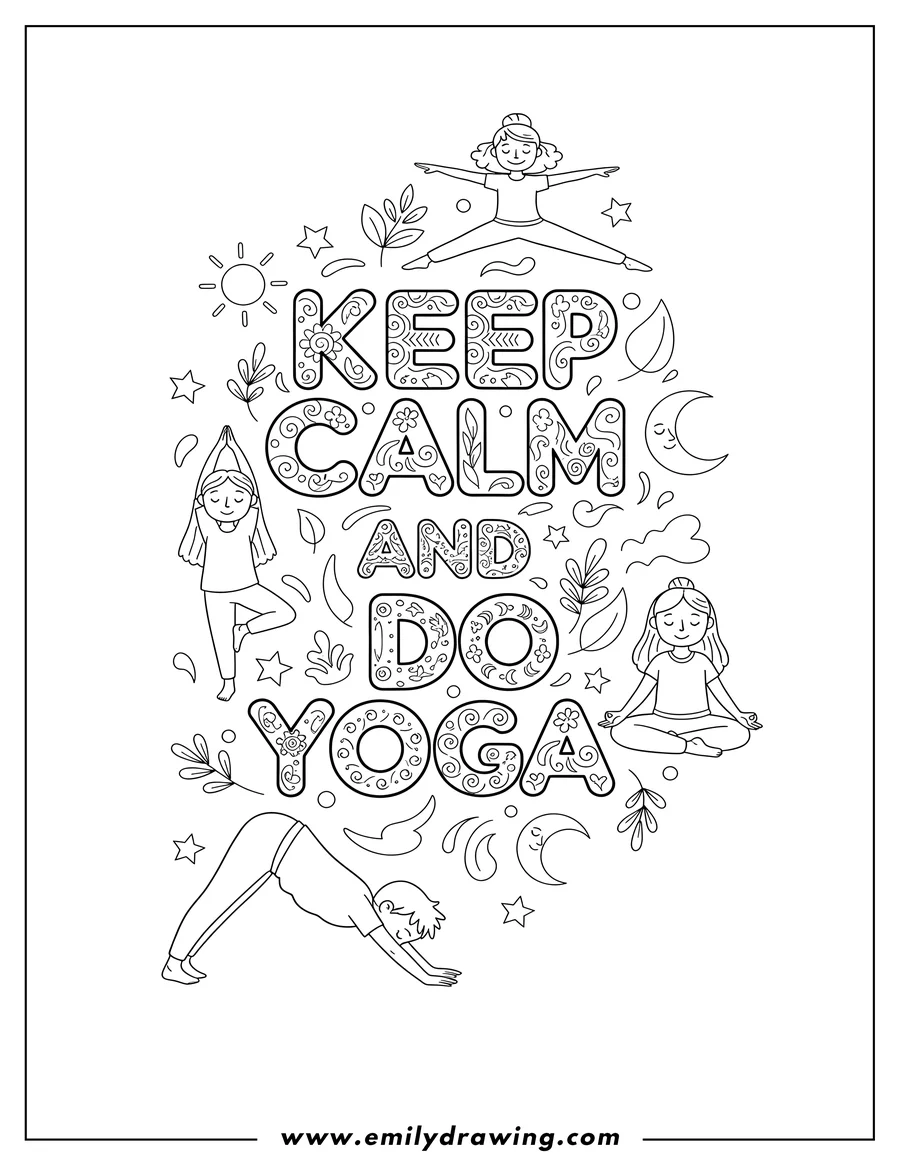 Free printable coloring sheet of keep Calm And Do Yoga Words with decorative letters and various yoga poses