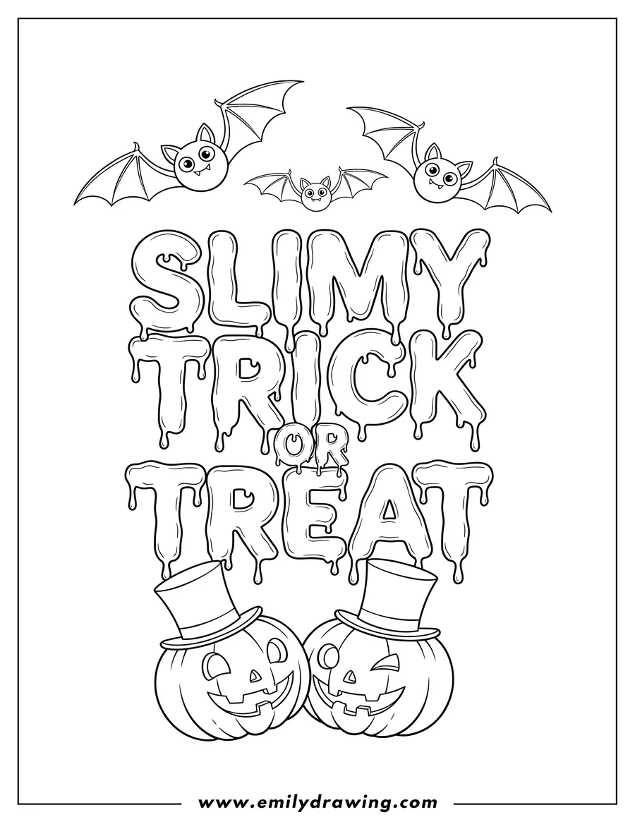 Free printable coloring sheet of slimy Trick Or Treat Words with bats and jack-o'-lanterns wearing top hats
