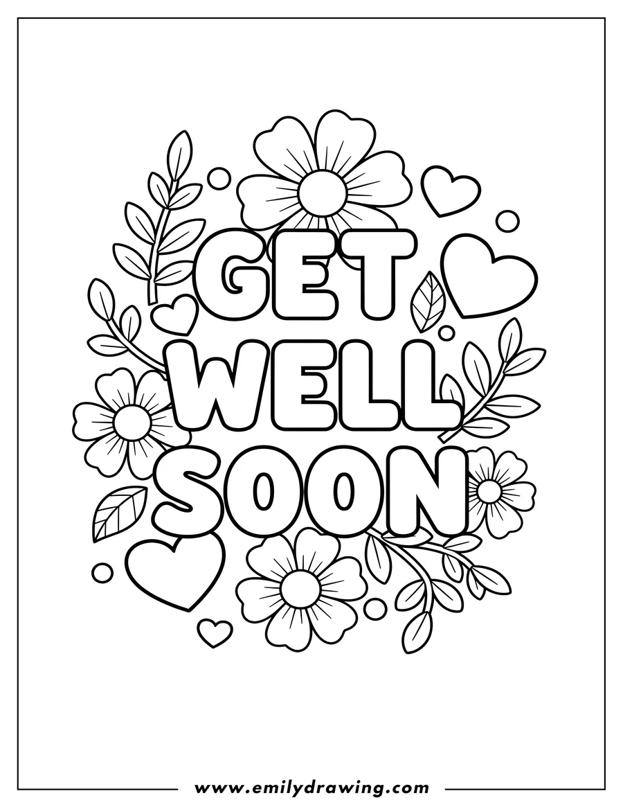 Printable coloring page of simple Get Well Soon Words With Flowers, heart, and leaves coloring page for preschoolers