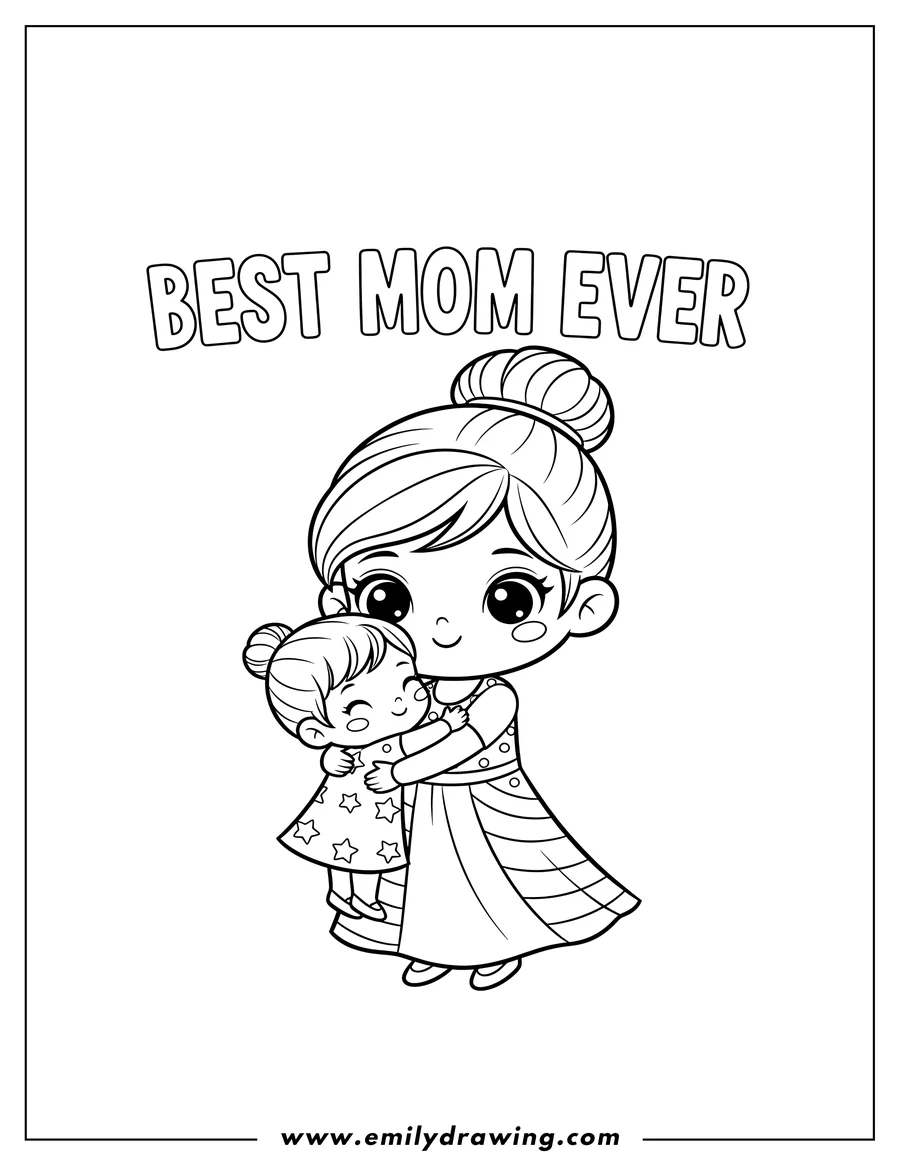 Simple sketch of BEST MOM EVER text, with a chibi mom holding and hugging a smiling child to color