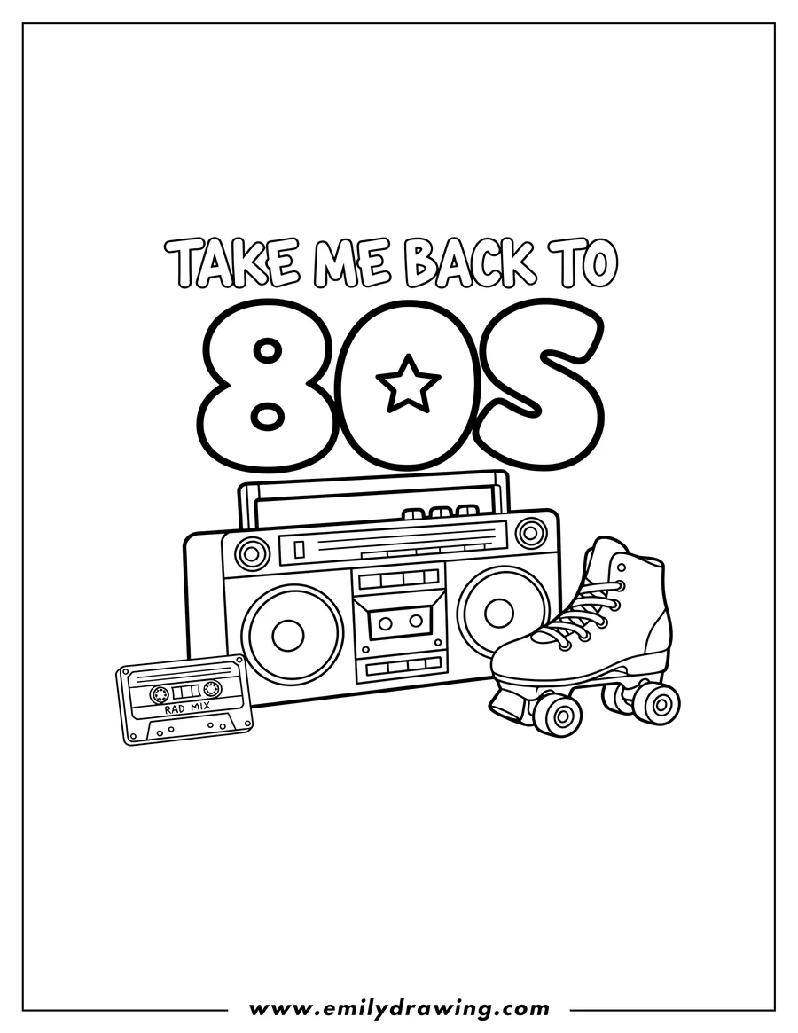 Coloring page of take Me Back To 80S with a boombox, cassette tape, and roller skate