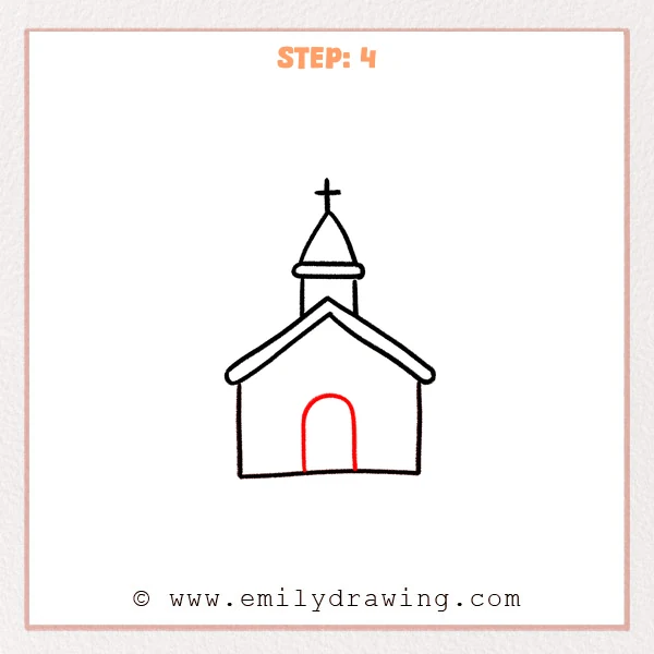 how to draw a church - Step 4 of how to draw a church—adds a centered arched doorway that meets the ground line.