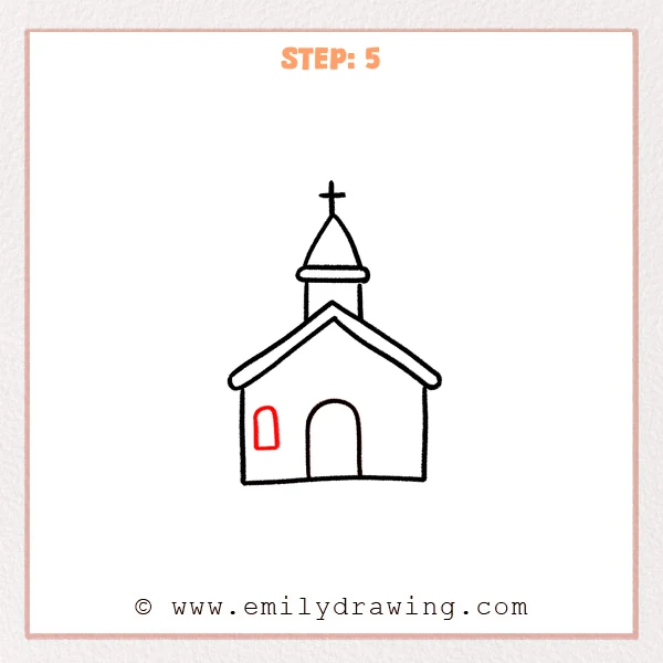 how to draw a church - Step 5 of how to draw a church—adds a small arched window on the left side of the building.