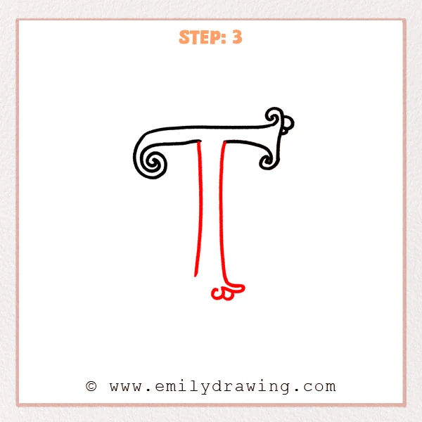 how to draw a fancy letter t - Fancy letter T Step 3 showing a tall double-lined stem with a looped foot