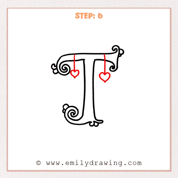 how to draw a fancy letter t - Fancy letter T Step 6 showing two hanging hearts completing the ornate letter